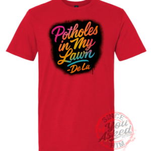 Potholes In My Lawn Tee