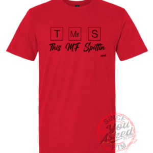 This MF Spittin Periodic Tee