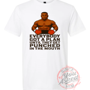 Everybody Got A Plan Tee