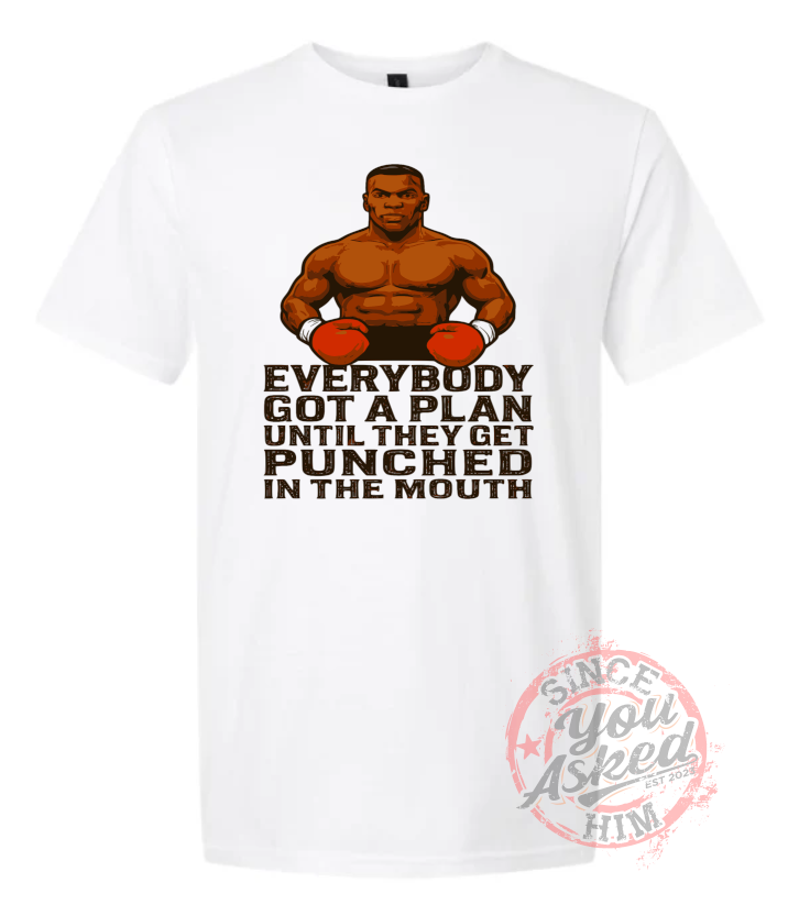 Everybody Got A Plan Tee